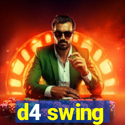 d4 swing